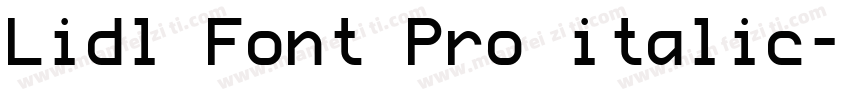 Lidl Font Pro italic字体转换